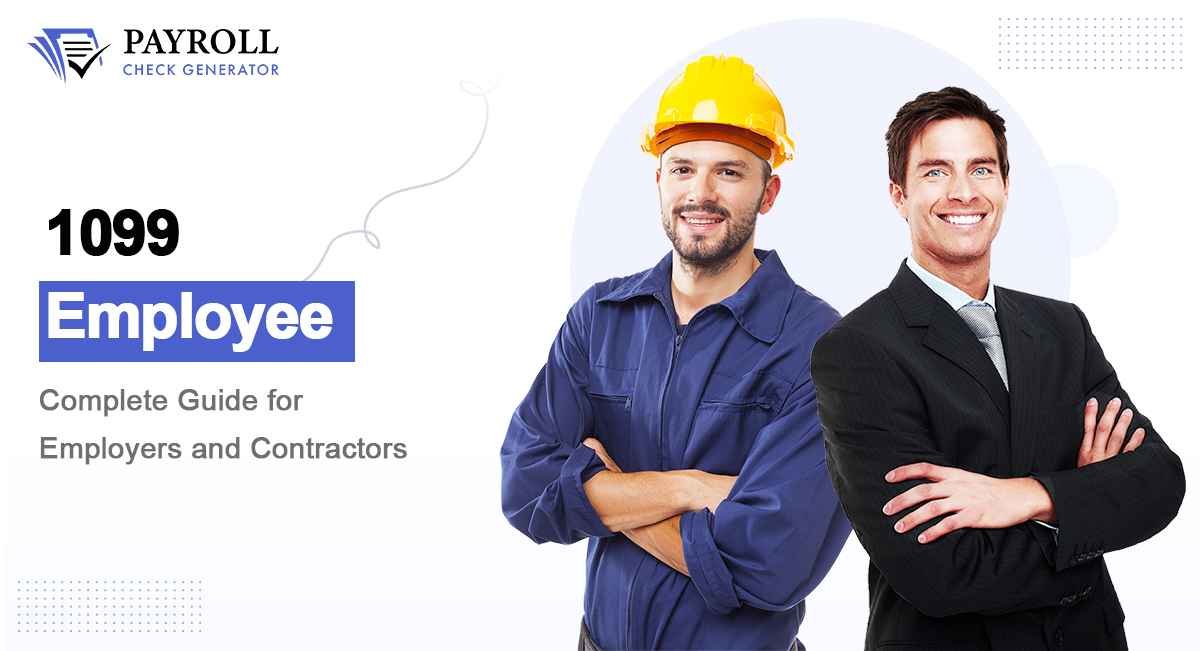 1099 Employee Complete Guide for Employers and Contractors